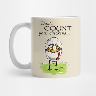 Don't count your chickens... Mug